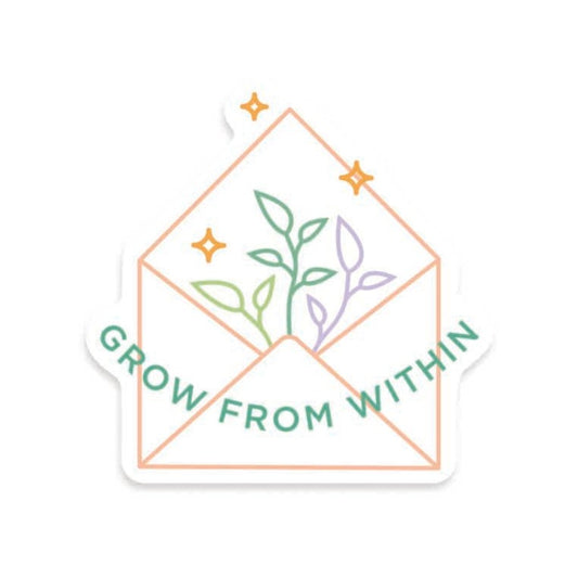 Grow From Within Sticker